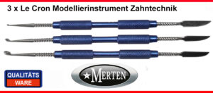 3 x Modellierinstrument Le Cron Zahntechnik Alu-Griff und 1,3,5 mm Schaber