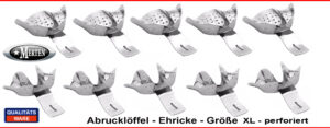 10 Abdrucklöffel nach Ehricke  - perforiert XL/1