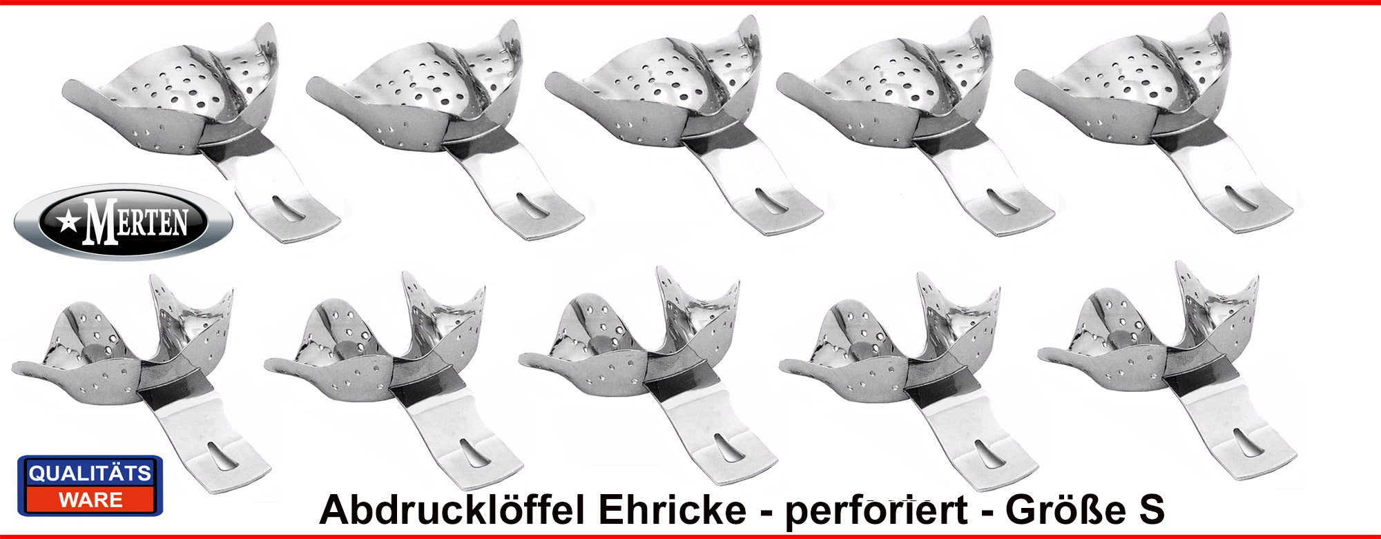 10 Abdrucklöffel nach Ehricke  - perforiert -  Größe S-4