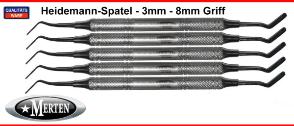 5 Heidemann-Spatel  - 8 mm Hohlgriff - Breite 3 mm  Heidemann Spatula -