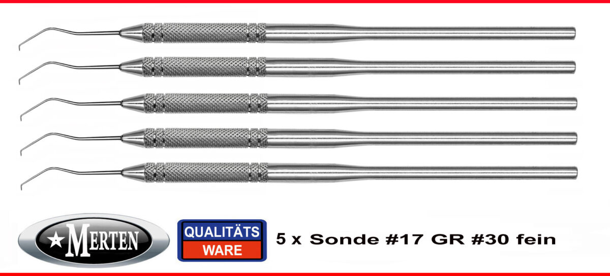 5 zahnmedizinische Sonden - Fig. 17 extra fein - spitz - Rundgriff 16 cm