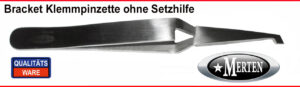 Bracket Halter - Pinzette  - Tweezer Bracket-Holder 12 cm Setzpinzette Edelstahl