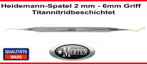 Heidemannspatel   Titannitrid-Beschichtung 2,0mm Breite - 6 mm Rundgriff
