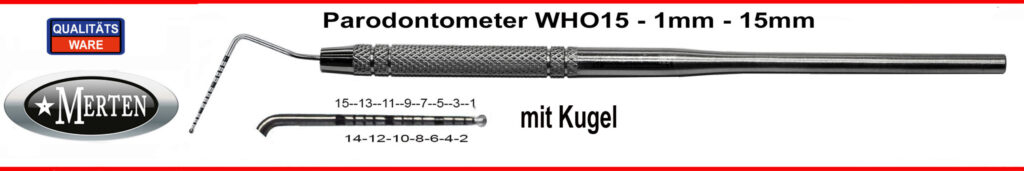 Parodontometer - PA-Sonde   WHO 15 / 1-15 mm - mit Kugel