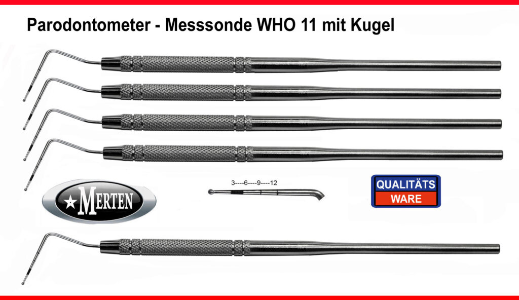 5 x Parodontometer - Sonde   WHO 11 - 3-6-9-12 mm  mit Kugel