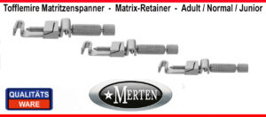 3 x Tofflemire Matritzenspanner  im Set Matrix Retainer
