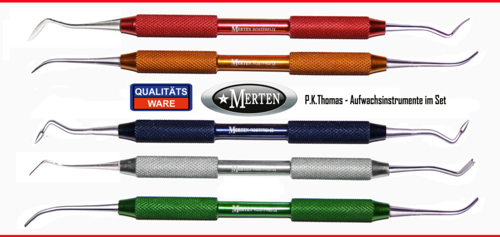P.K.Thomas Aufwachssonden - Aufwachsinstrumente  Pofi-Instrumente Zahntechnik